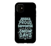 Jessica Supporter of Snow Days Jessica Christmas Winter Case for iPhone 11