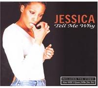 Jessica - Tell Me Why