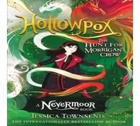 Jessica Townsend Hollowpox : The Hunt for Morrigan Crow Book 3 Paperback Jessica Townsend Multicolor