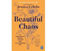 Jessica Urlichs Beautiful Chaos (Paperback)