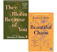 Jessica Urlichs Collection 2 Books Set (They Bloom Because of You & Beautiful Chaos)