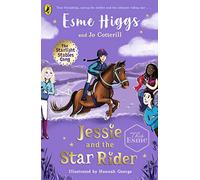 Jessie and the Star Rider: (The Starlight Stables Gang)
