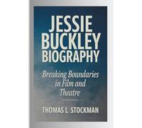 JESSIE BUCKLEY BIOGRAPHY: BREAKING BOUNDARIES IN FILM AND THEATRE