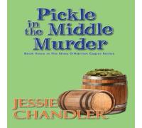 Jessie Chandler Pickle in the Middle Murder Paperback Book Jessie Chandler Multicolor