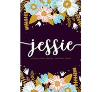 Jessie: Journal | Diary | Agenda | Tagebuch | Diario: 150 pages paginas seiten pagine: Modern Florals First Name Notebook in Rose Pink, Baby Blue & Mustard Yellow on Navy ACH251a