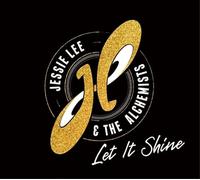 Jessie Lee & The Alchemists - Let It Shine [VINYL]
