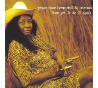 Jessie Mae Hemphill - Dare You To Do It Again [Us Import]