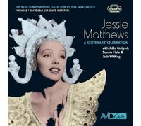 Jessie Matthews: A Centenary Celebration by Jessie Matthews (2007-08-21)