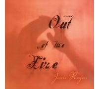 Jessie Rogers - Out of the Fire - Jessie Rogers (UK Import)