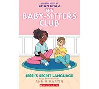 Jessi's Secret Language (The Babysitters Club, book 12) (Baby-Sitters Club Graphix)