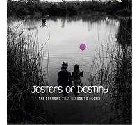 Jesters Of Destiny - The Sorrows That Refuse to Drown [VINYL]