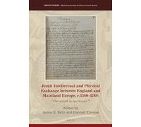 Jesuit Intellectual and Physical Exchange between England and Mainland Europe, c. 1580-1789: "The World is our House"?: 18 (Jesuit Studies, 18)