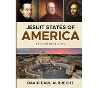 Jesuit States of America: Land of Deceivers