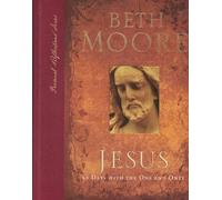 Jesus: 90 Days With the One and Only (Personal Reflections)