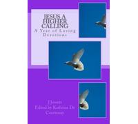 Jesus A Higher Calling