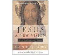Jesus: A New Vision - Spirit, Culture and the Life of Discipleship