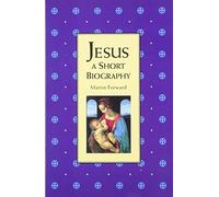 Jesus: A Short Biography (Oneworld Short Guides)