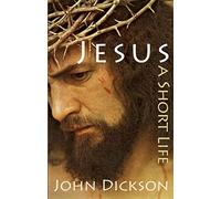 Jesus: A Short Life
