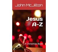 Jesus A-Z: A Christmas Book