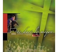 Jesus Adrian Romero - Te Dare Lo Mejor (CD)