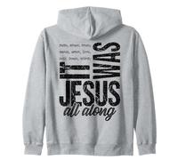 Jesus All Along Christian Faith Cross Scripture Inspiration Zip Hoodie