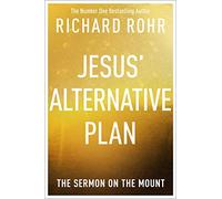Jesus' Alternative Plan : The Sermon on the Mount