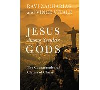 Jesus Among Secular Gods: The Countercultural Claims of Christ