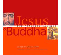 Jesus and Buddha: The Parallel Sayings