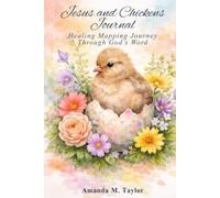Jesus and Chickens Journal: Healing Mapping Journey Through God's Word
