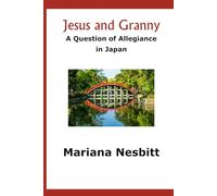 Jesus and Granny: A Question of Allegiance in Japan (Bridges)