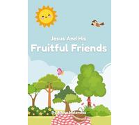 Jesus and His Fruitful Friends