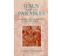 [(Jesus and His Parables : Interpreting the Parables of Jesus Today)] [Edited by V.George Shillington] published on (January, 1998)