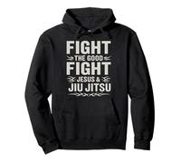 Jesus and Jiu Jitsu Fight The Good Fight Christian BJJ Pullover Hoodie