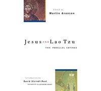 Jesus and Lao Tzu: The Parallel Sayings