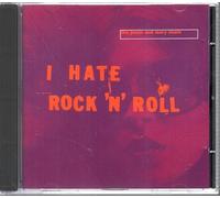 Jesus and Mary Chain - I Hate Rock & Roll