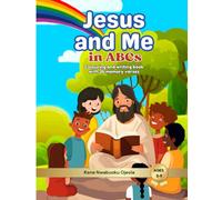 Jesus and Me in ABCs: A fun Christian alphabet book for kids