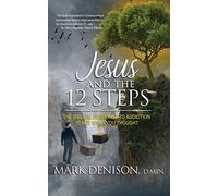 Jesus and the 12 Steps