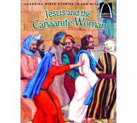 Jesus and the Canaanite Woman (Arch Book)