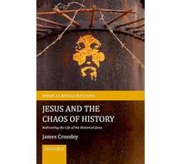 Jesus and the Chaos of History: Redirecting the Life of - Paperback NEW James Cr