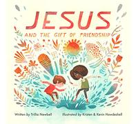 Jesus and the Gift of Friendship
