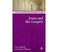 Jesus and the Gospels: An Introduction (T&T Clark Approaches to Biblical Studies)