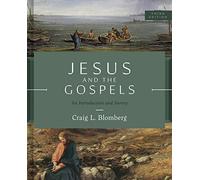 Jesus and the Gospels, Third Edition: An Introduction and Survey