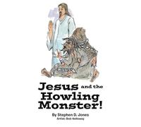Jesus and the Howling Monster!