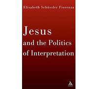 Jesus and the Politics of Interpretation