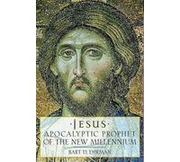 Jesus: Apocalyptic Prophet of the New Millennium by Bart D. Ehrman (English) Har