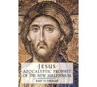 Jesus: Apocalyptic Prophet of the New Millennium