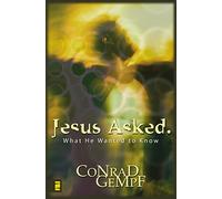 Jesus Asked.: What He Wanted to Know