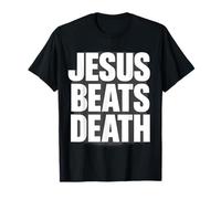 Jesus Beats Death Bold Faith Message T-Shirt