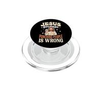 Jesus Because Punching People Is Wrong PopSockets PopGrip for MagSafe