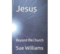 Jesus: Beyond the Church